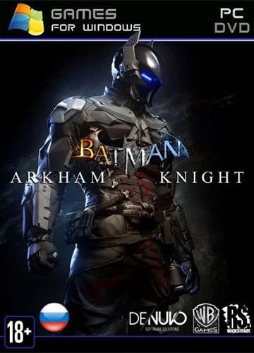 Batman: Arkham Knight (1.6.2.0 + All DLC) (2015) Repack от =nemos=