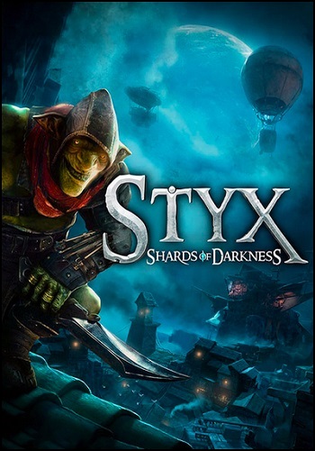 Styx: Shards of Darkness [v 1.05] (2017) PC  RePack by Mizantrop1337