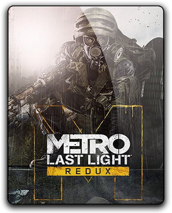 Metro: Last Light - Redux [Update 6] (2014)