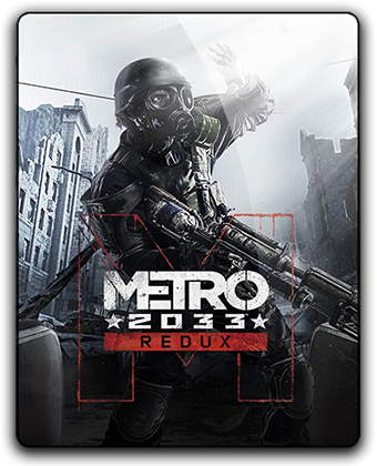 Metro 2033 - Redux [Update 6] (2014)