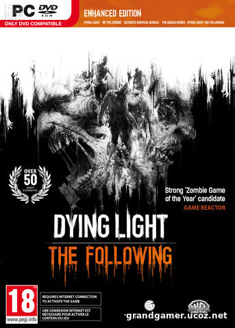 Dying Light: The Following - Enhanced Edition v 1.16.0 + DLCs  (RePack от FitGirl)