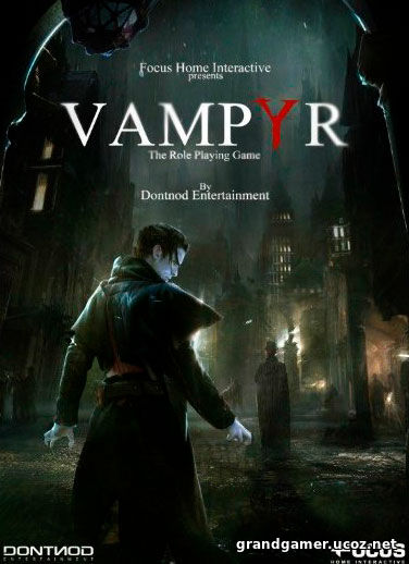 Vampyr (2018/PC/Русский),
