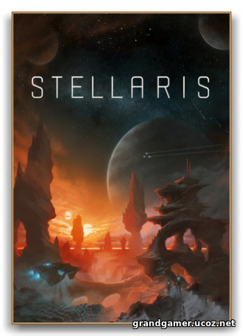 Stellaris - Galaxy Edition  [2016, RUS(MULTI)/ENG,] (Repack  от xatab)