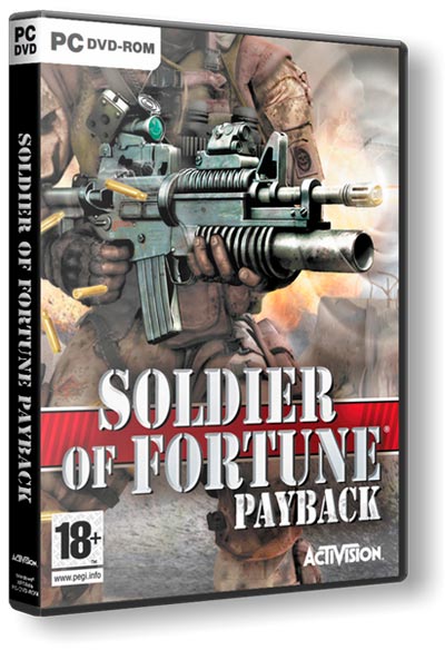 Солдат Удачи: Расплата / Soldier of Fortune: Payback PC| RePack