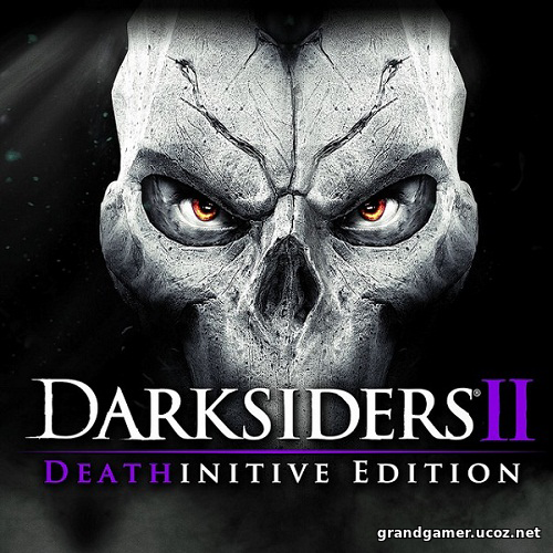 Darksiders 2: Deathinitive Edition [v 2.1.0.4]