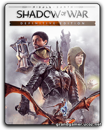 Middle-earth: Shadow of War - Definitive Edition [v 1.20 + DLCs]