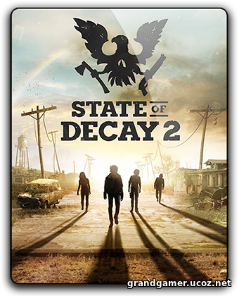 State of Decay 2 [v 1.3273.8.2 + 9 DLC] (2018) PC