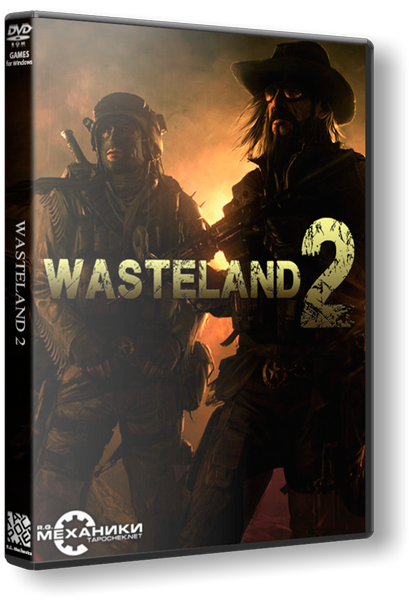 Wasteland 2: Ranger Edition [RPG, 3D, Isometric, 2014] [RePack от R.G. Механики]