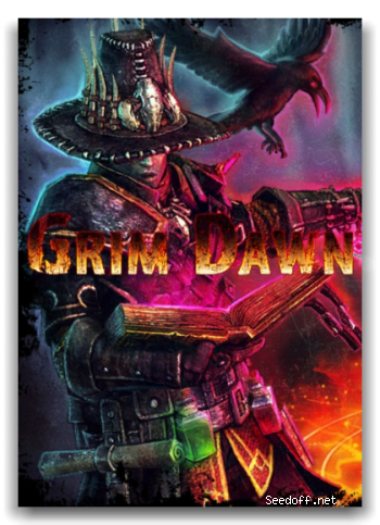 Grim Dawn [2016, RUS,ENG, Repack] xatab