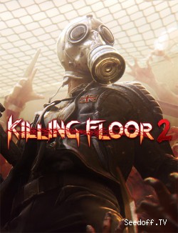 Killing Floor 2: Digital Deluxe Edition (2016)Repack  от FitGirl